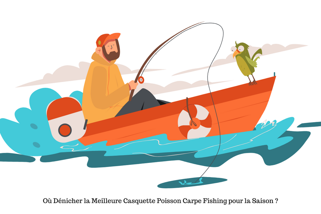 Où Dénicher la Meilleure Casquette Poisson Carpe Fishing pour la Saison ?